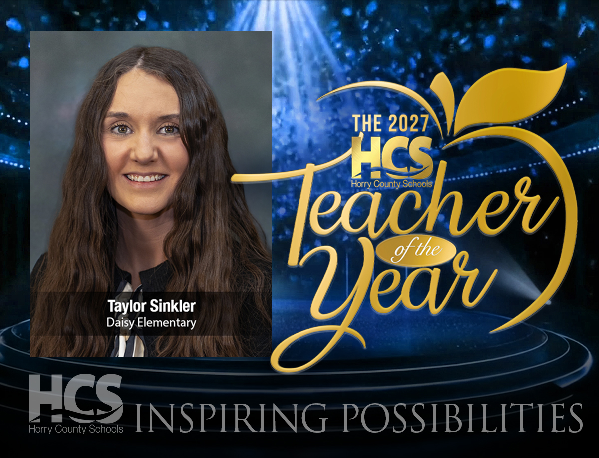 Horry - Congratulations to Taylor Sinkler, our 2027 HCS Teacher of 