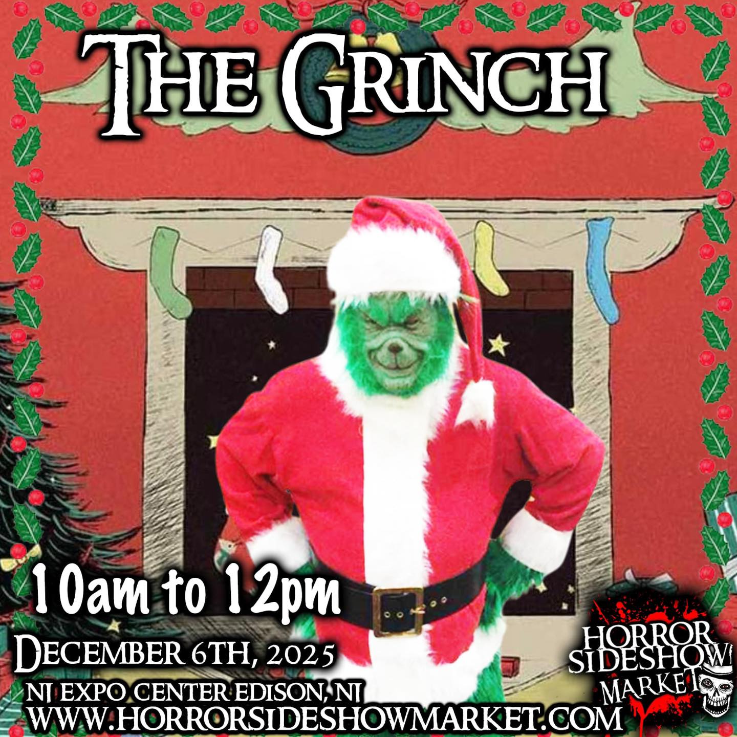 Horror - MEET THE GRINCH!! 10am to 12pm!! The Holiday Horror Sideshow ...