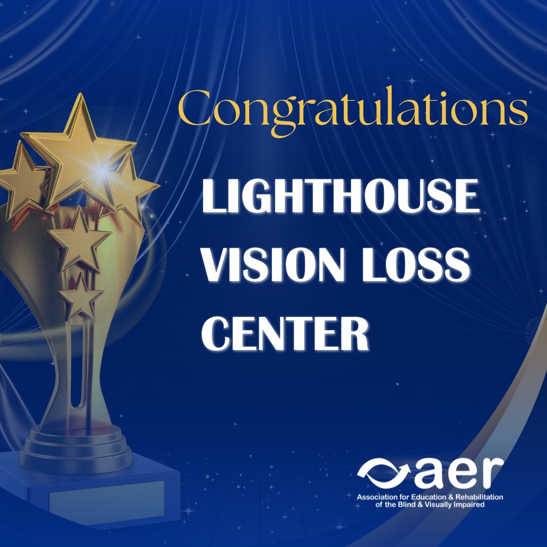 Congratulations to Lighthouse Vision Loss Center for earning AER ...