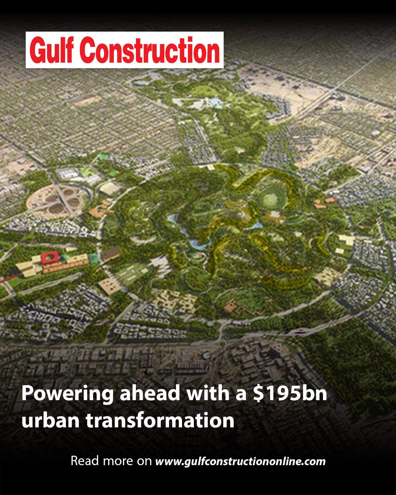 Gulf - Riyadh is undergoing one of the world’s most ambitious urban ...