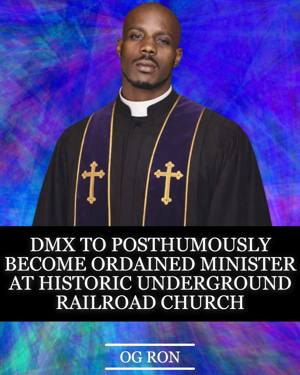OG RON - DMX will be posthumously ordained as a minister... | Facebook