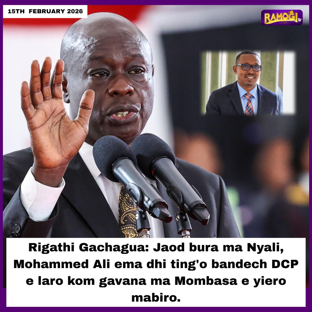 Ramogi - Rigathi Gachagua: Jaod bura ma Nyali, Mohammed Ali ema dhi ...