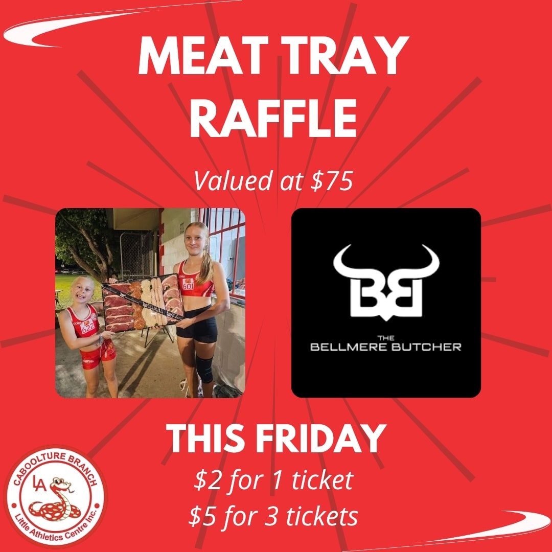 Caboolture - Meat tray raffle tomorrow night. Tickets can be purchased ...