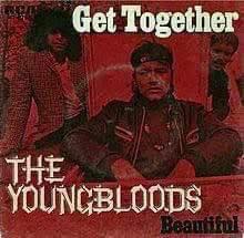 On this day in 1969, the Youngbloods single “Get Together” re