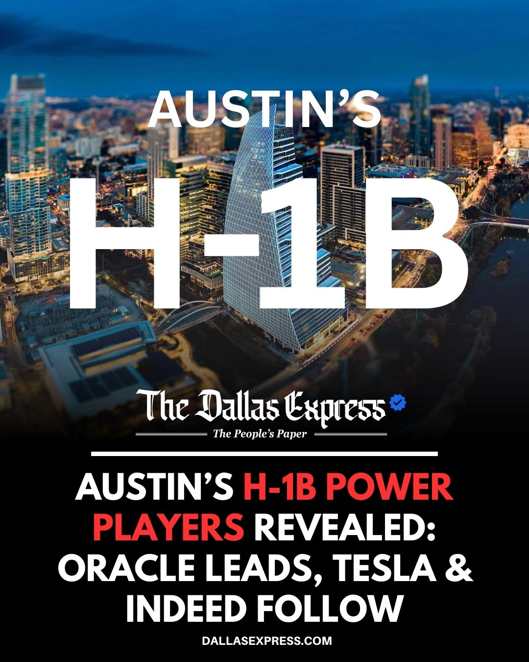 Dallas - Oracle & Tesla dominate Austin H-1B approvals since 2020 New ...