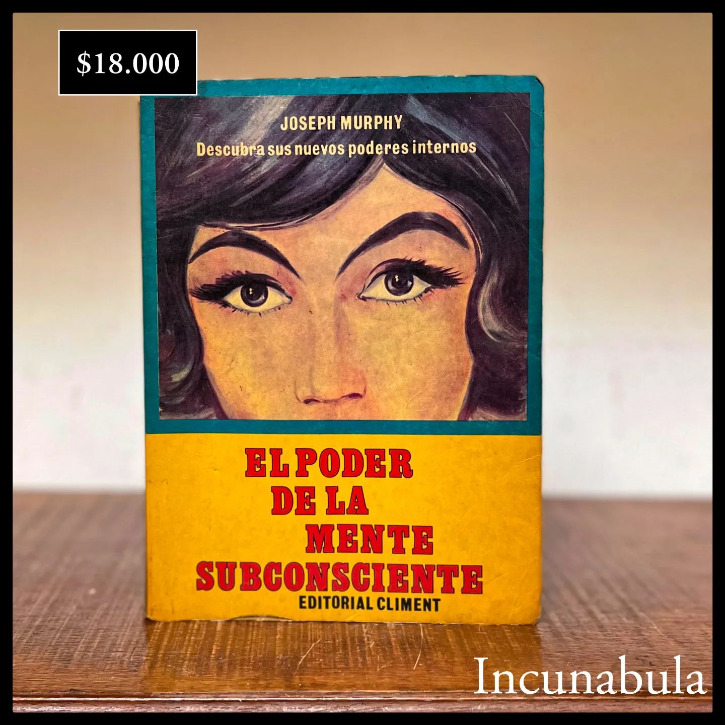El poder de la mente subconsciente -... - Incunabula Librería