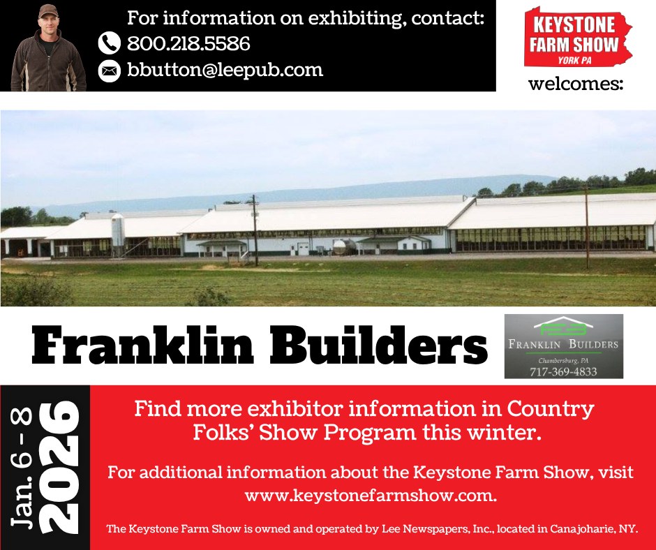 Keystone - The Keystone Farm Show welcomes Franklin Builders to the ...