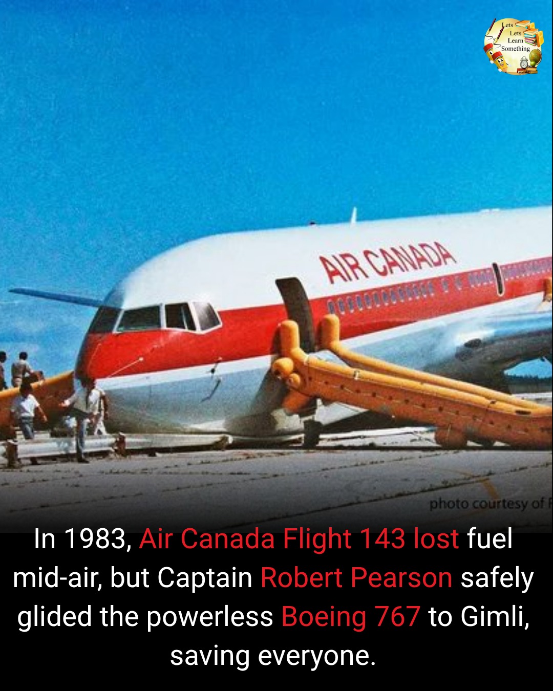 The “Gimli Glider” is one of the most famous aviation incidents in