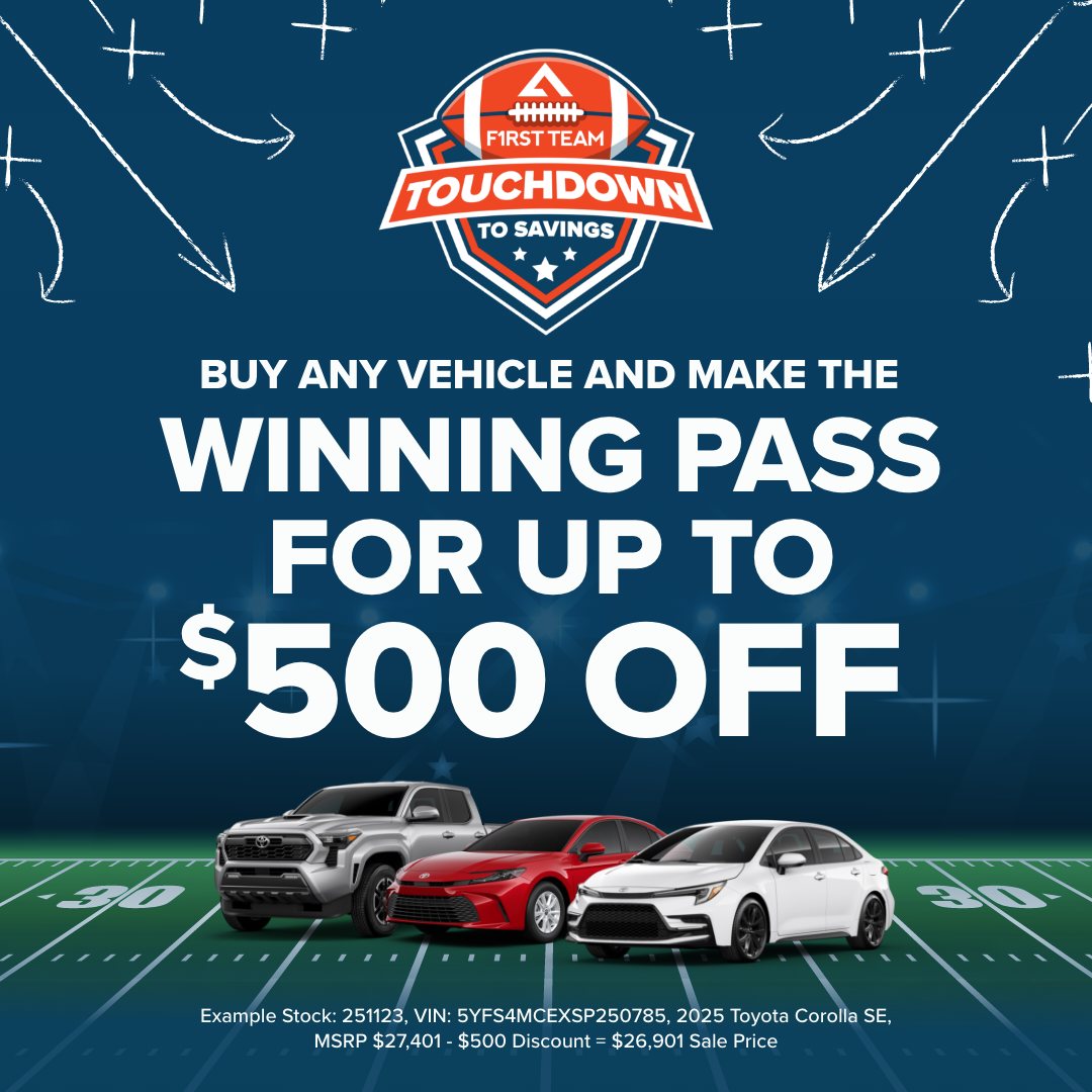 🏈 Touchdown to Savings starts NOW at... - First Team Toyota | Facebook