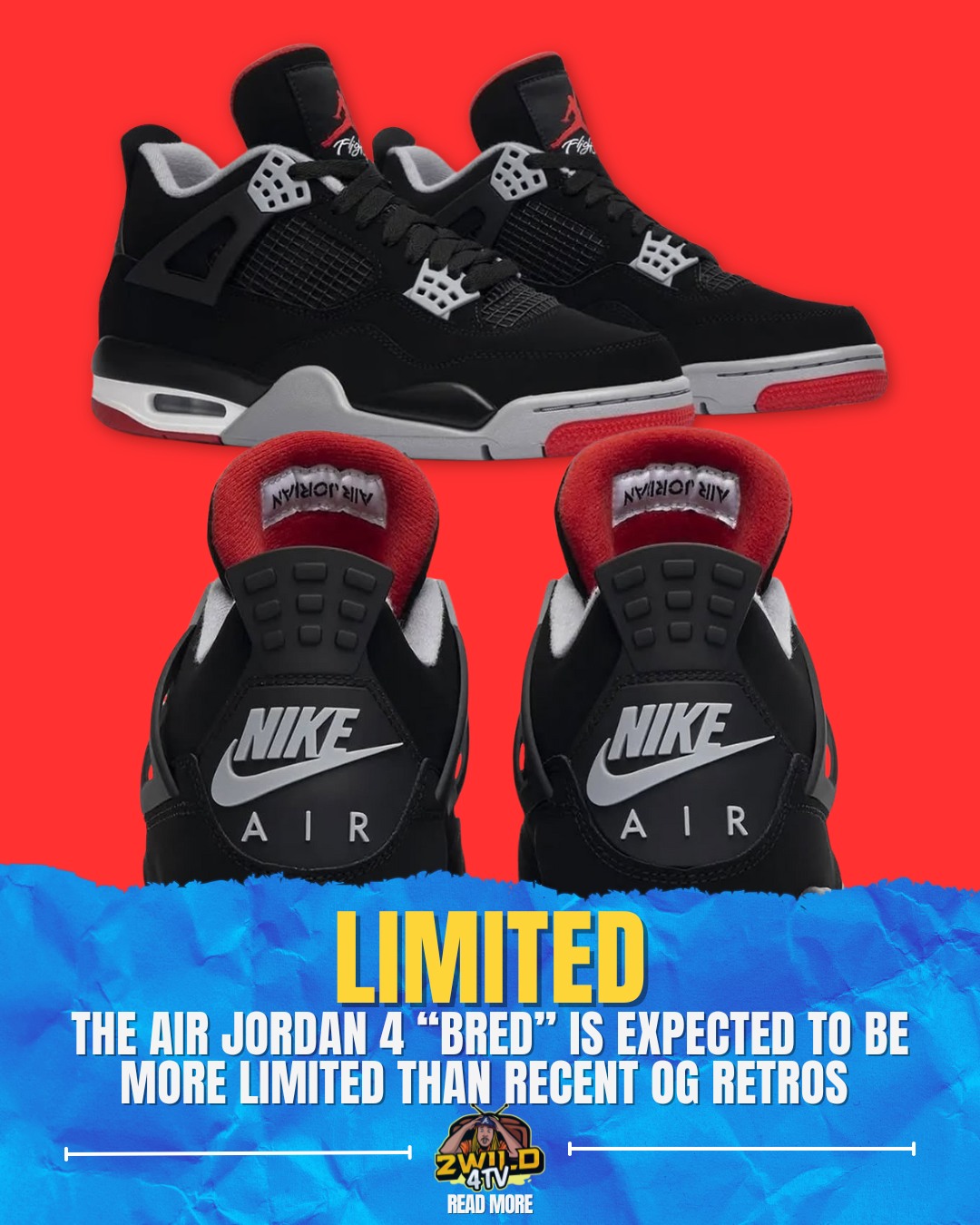 JUST IN: the Air Jordan 4 “Bred” is expected to be more limited