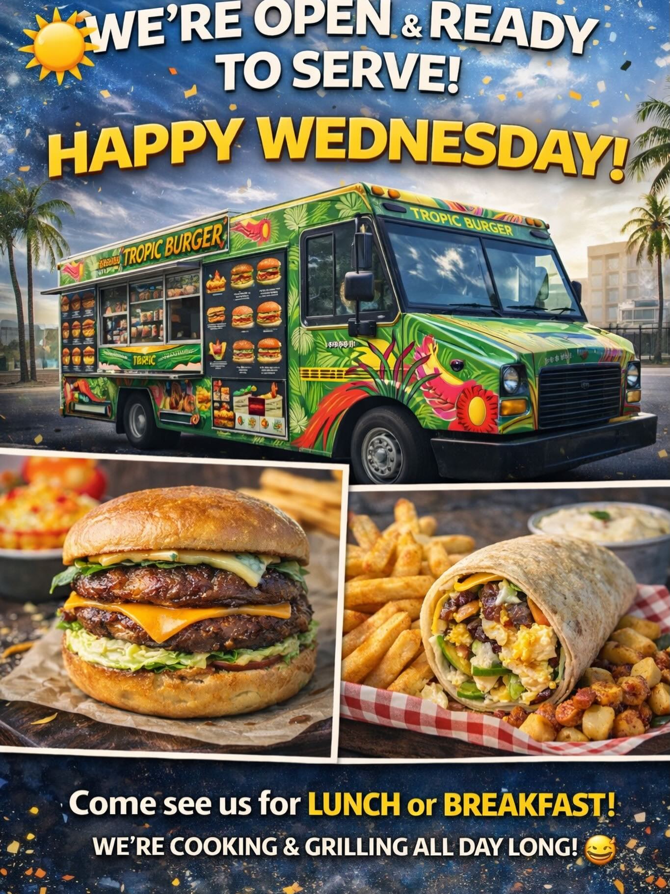 Tropicburger - ☀️ Happy Wednesday! ☀️ We’re OPEN and READY... | Facebook