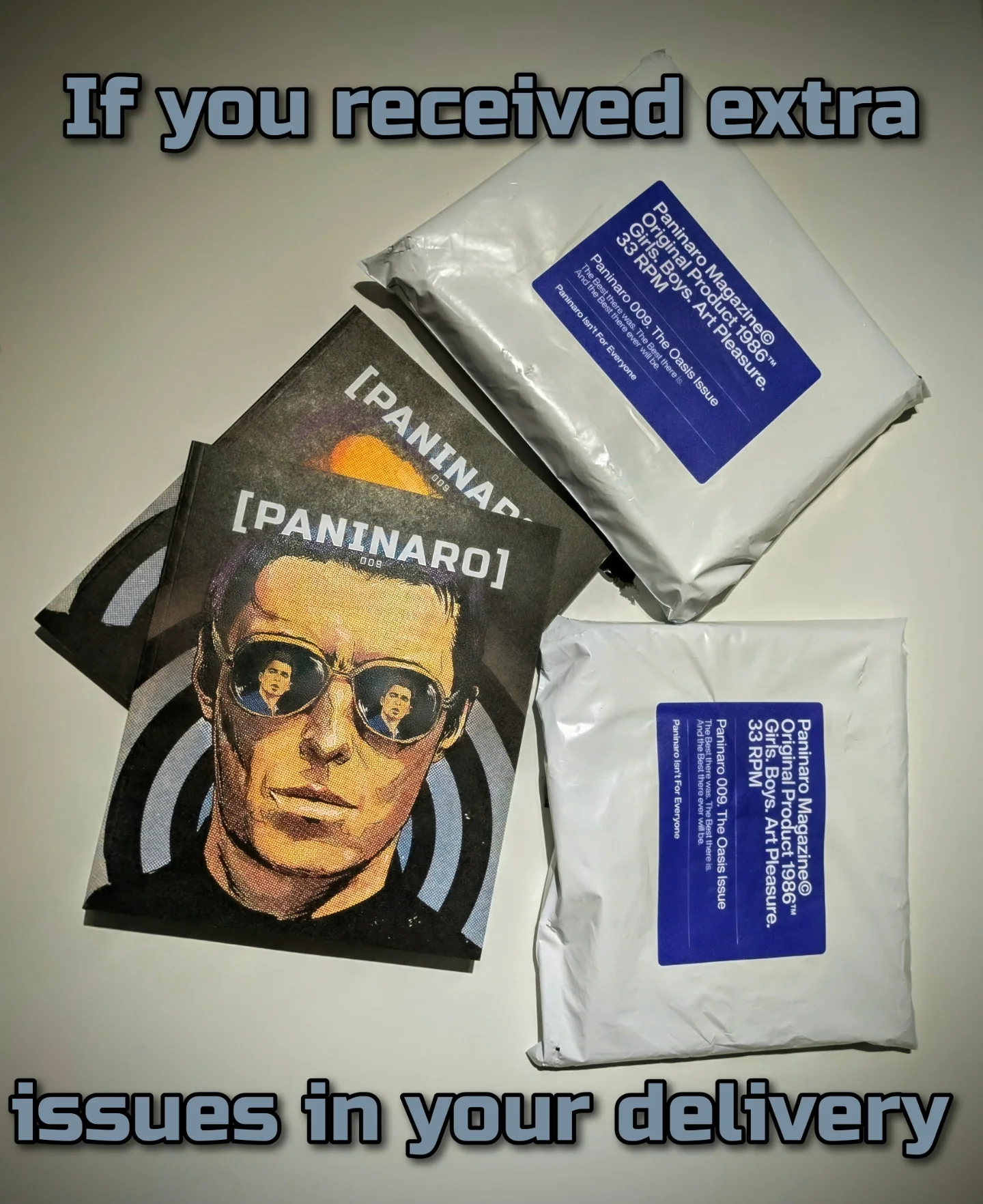Paninaro - We’ve had a system glitch that resulted in multiple copies ...