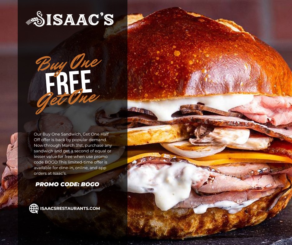 Isaac's - We're helping you finish the month strong. From 3/25–3