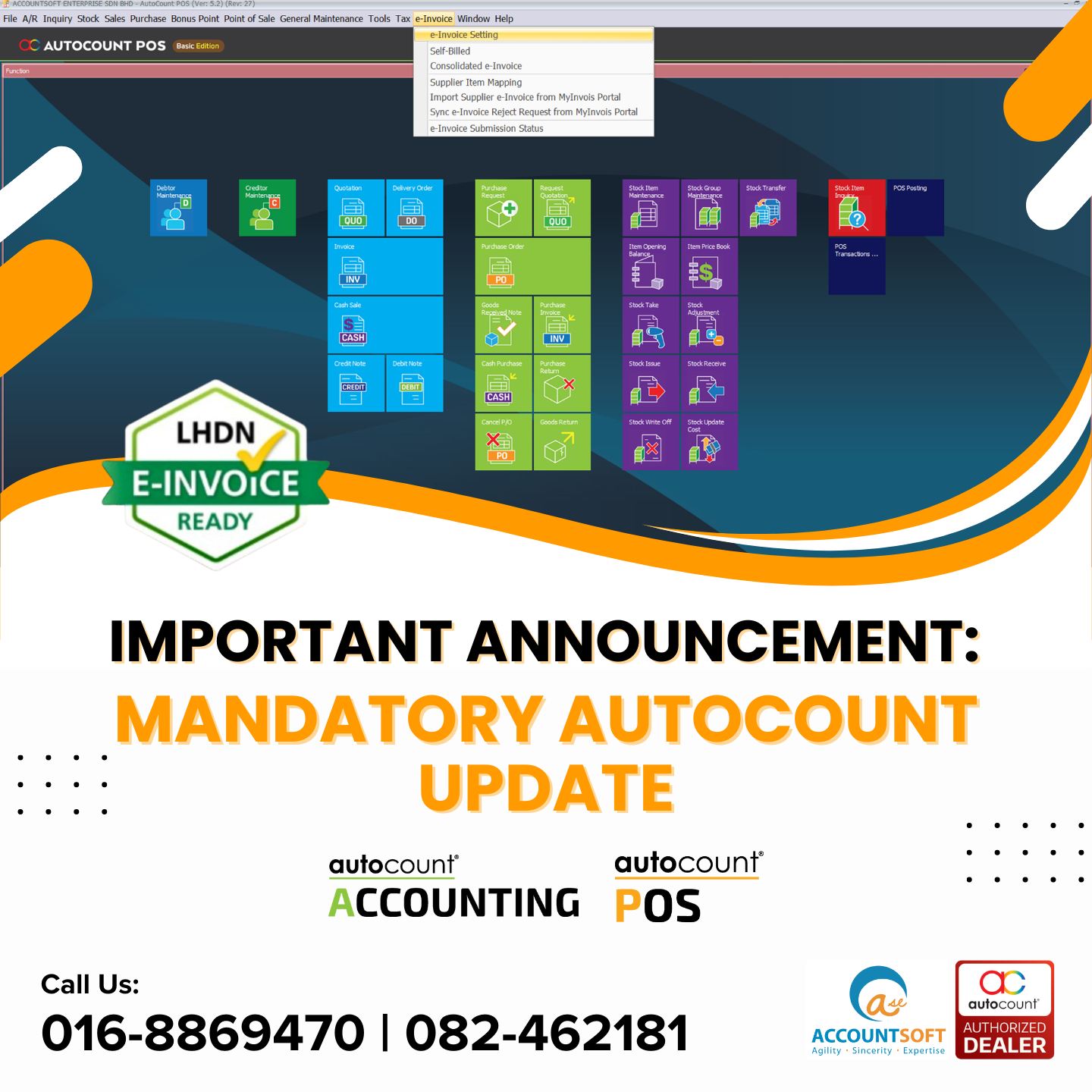 Accountsoft - 亲爱的顾客， 自 2025 年 8 月起，AutoCount 正式推出全新版本，以加强 e-Invoice 的管理 ...