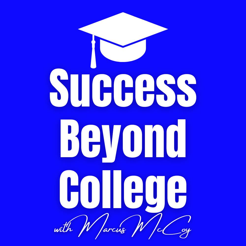 Success Beyond College