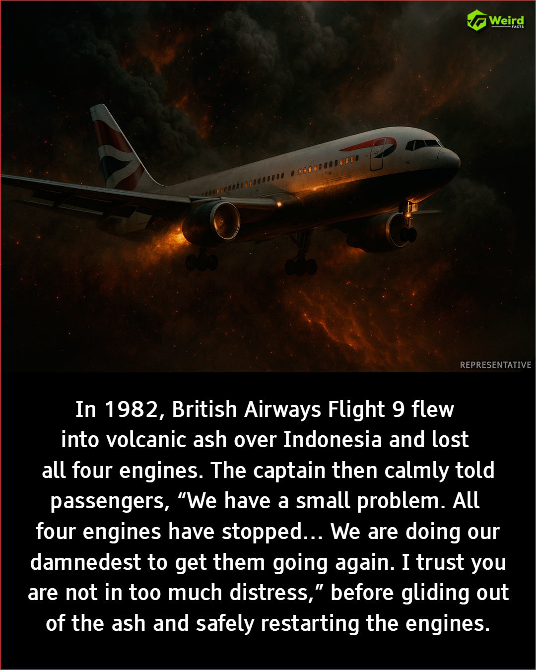 Weird - On 24 June 1982, British Airways Flight 9, a Boeing 747 named ...