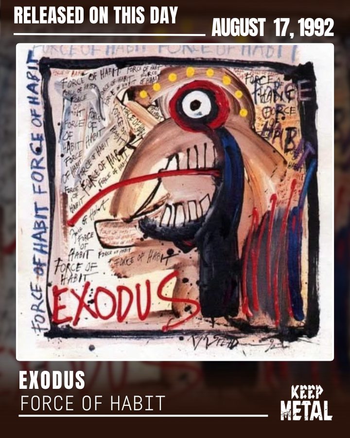 Exodus releases fifth studio album Force of Habit