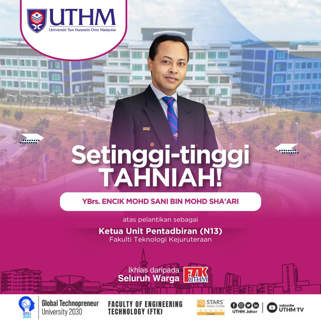 FTK - Tahniah & Selamat Menjalankan Tugas Warga Fakulti Teknologi ...