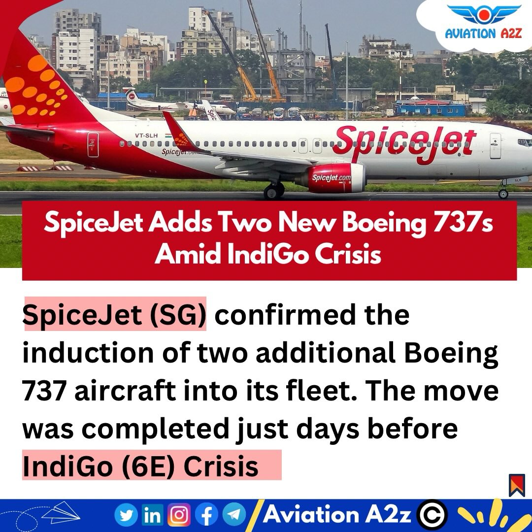 Aviation - SpiceJet Adds Two New Boeing 737s Amid IndiGo Crisis ️ ...
