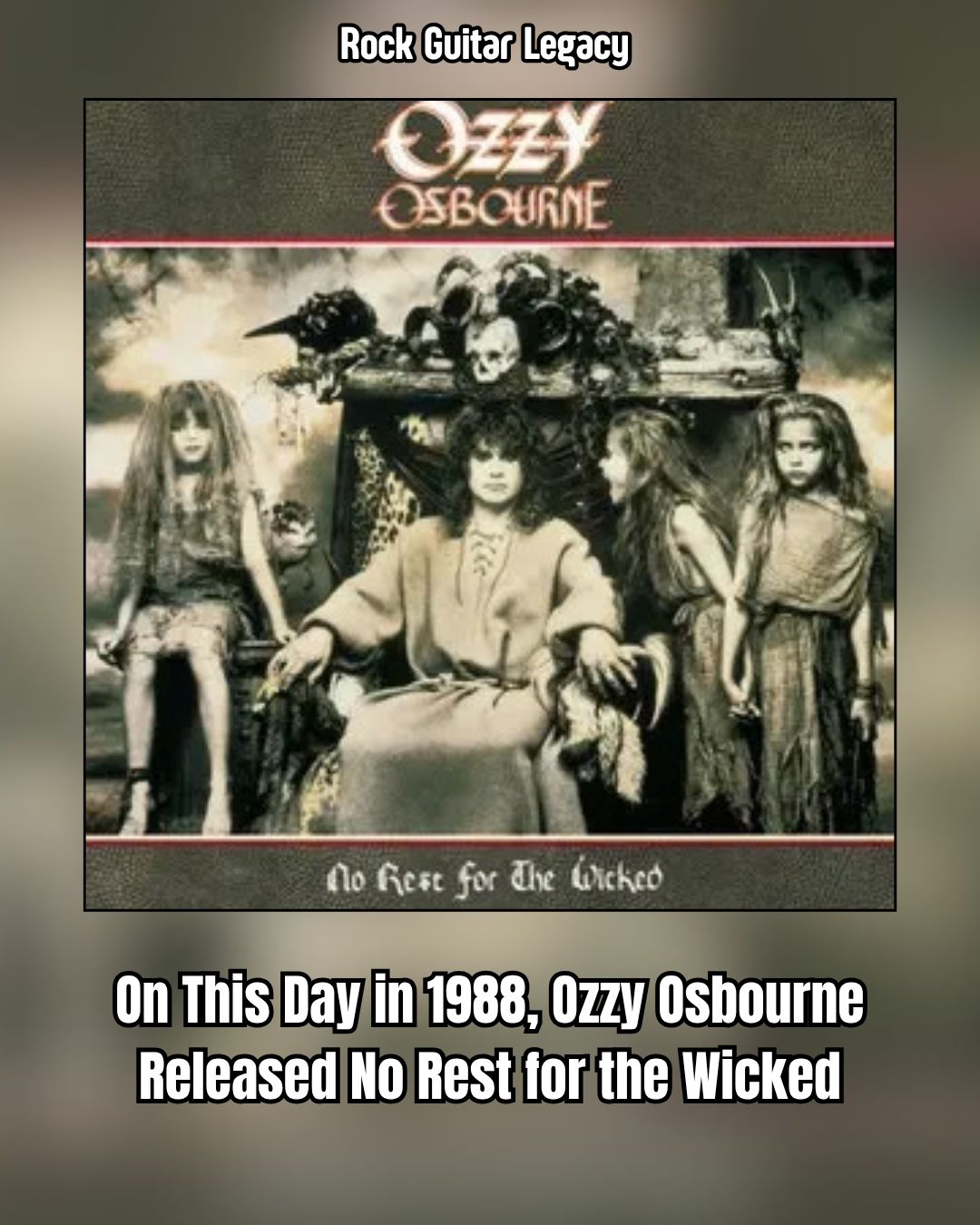 On This Day in 1988, Ozzy Osbourne Released No Rest for the Wicked