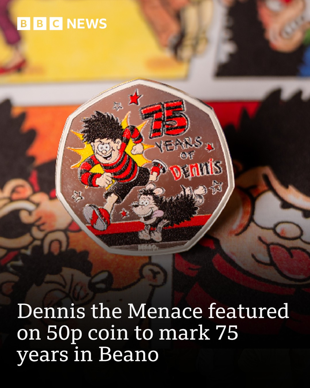 BBC - Dennis the Menace has been featured on a new commemorative 50p ...