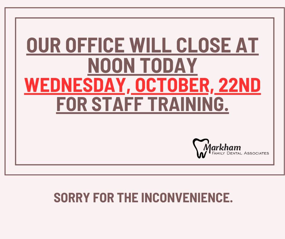Markham - 📢 Our office will close early today, Wednesday, October 22nd ...