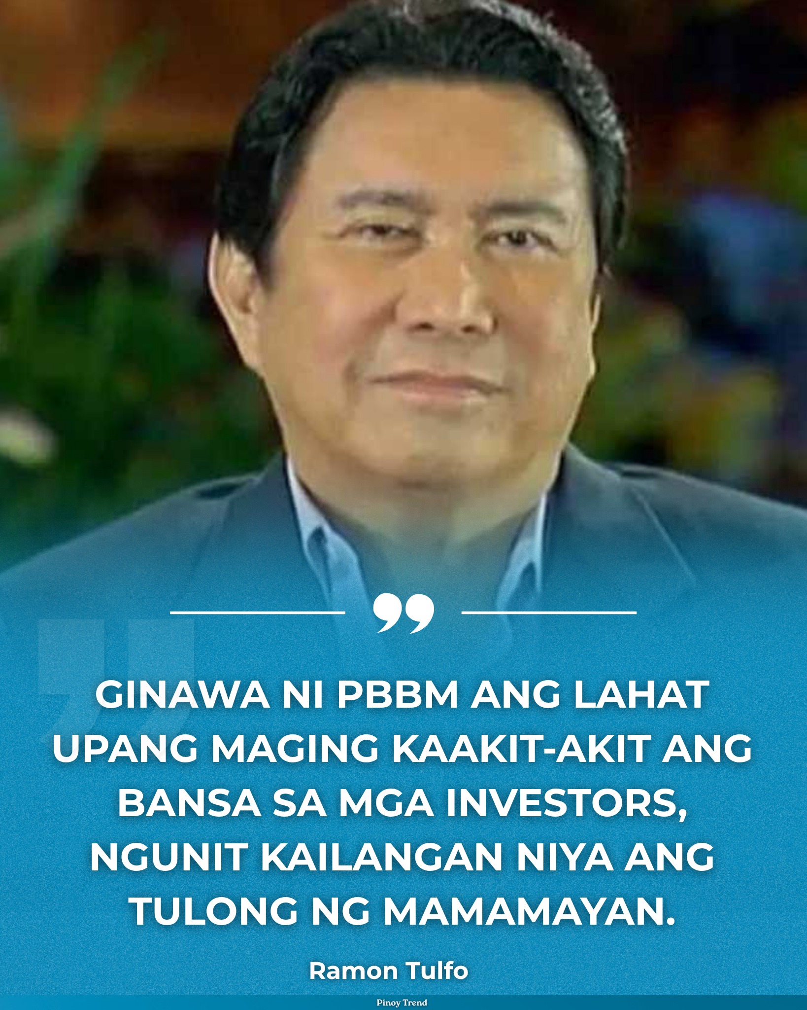 Pinoy - RAMON TULFO, NANAWAGAN SA TAUMBAYAN NA TULUNGAN SI PANGULONG ...