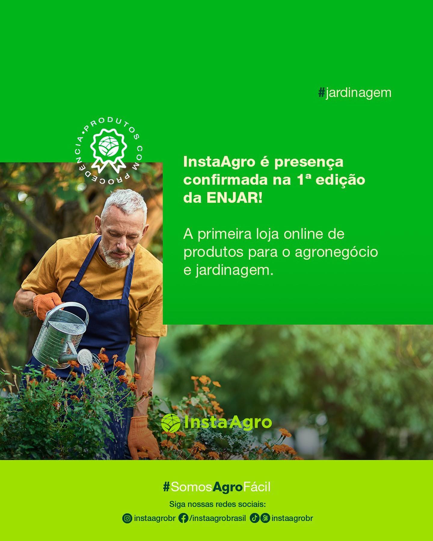 A InstaAgro... - 3º ENJAR - Encontro Nacional de Jardinagem