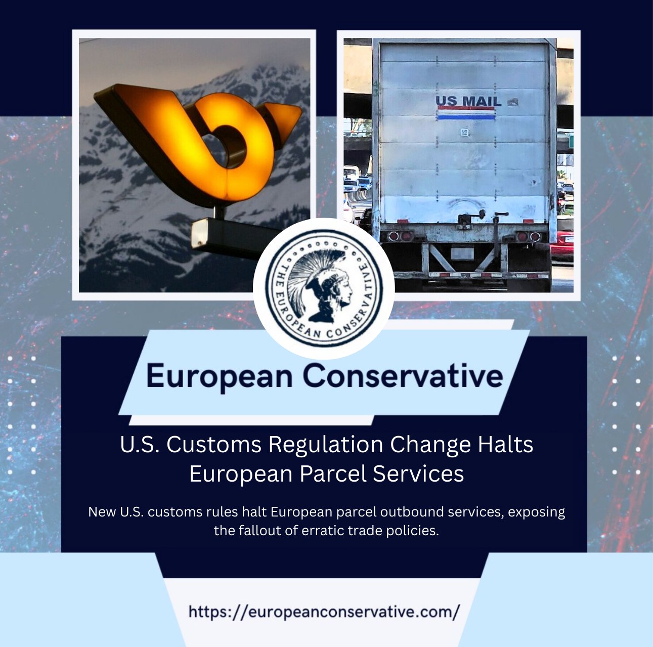 New U.S. customs rules halt... - The European Conservative | Facebook