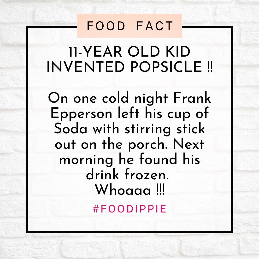 foodippie - The very first Popsicle® ice pop was created...