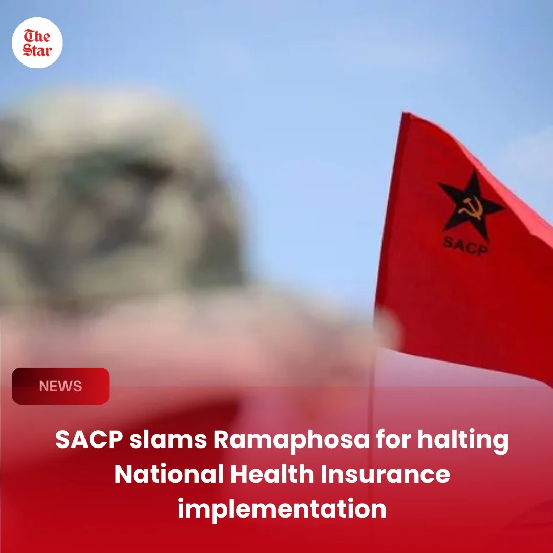 The Star - 🏥 SACP slams NHI halt The SACP has criticised... | Facebook