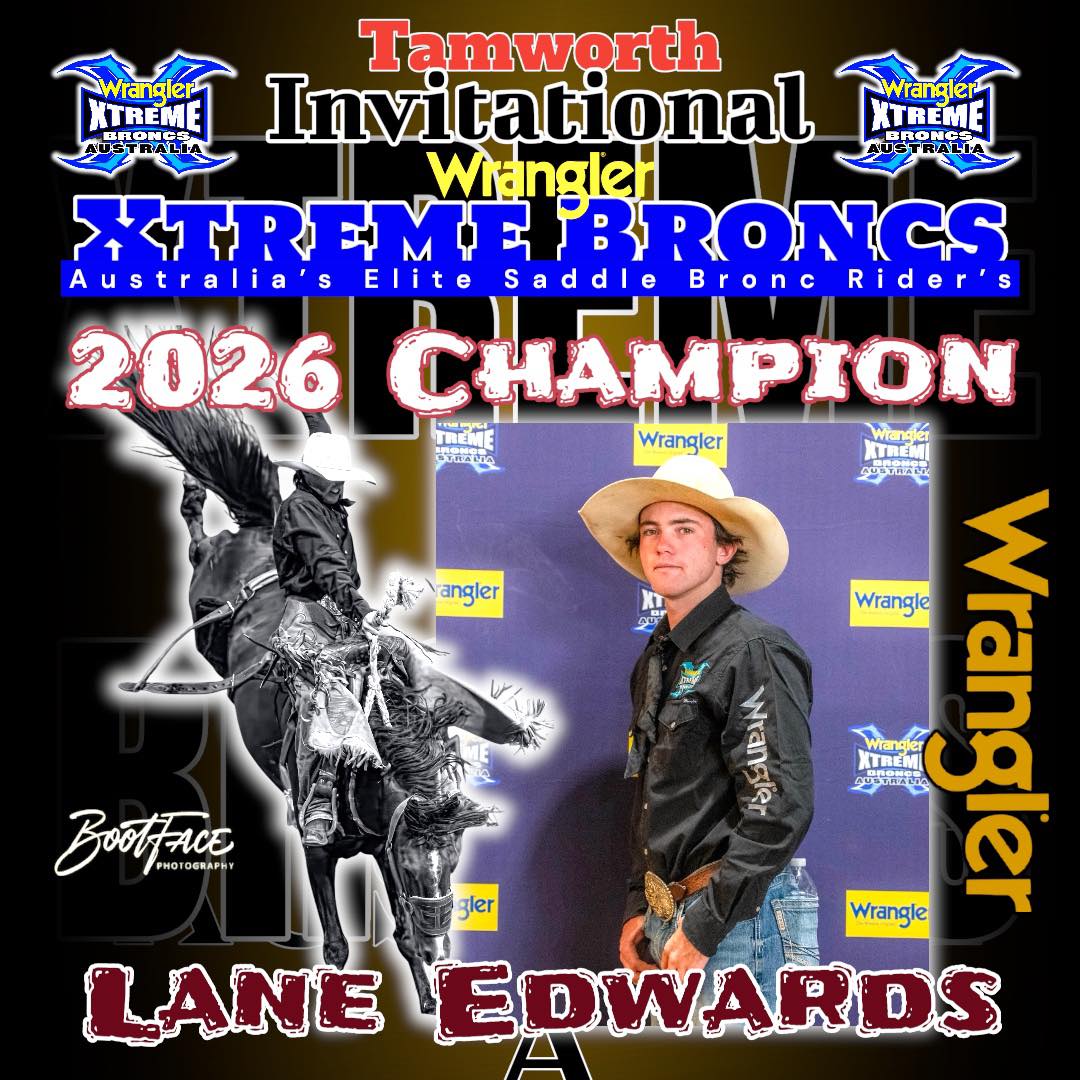 Xtreme - Tamworth Invitational Xtreme Broncs 2026 Champion🏆 LANE ...