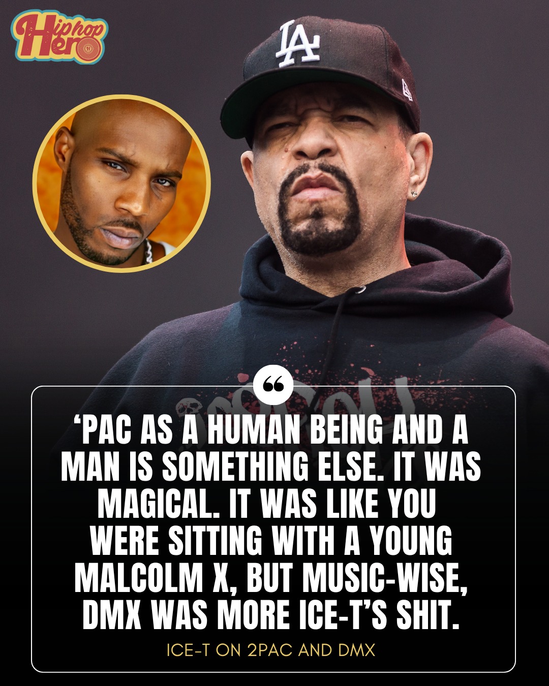 Ice-T once explained why he thinks DMX is better than 2Pac: “The