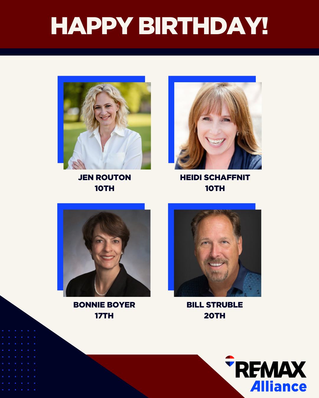 RE/MAX - Happy Birthday to our agents celebrating this month! Hope your ...