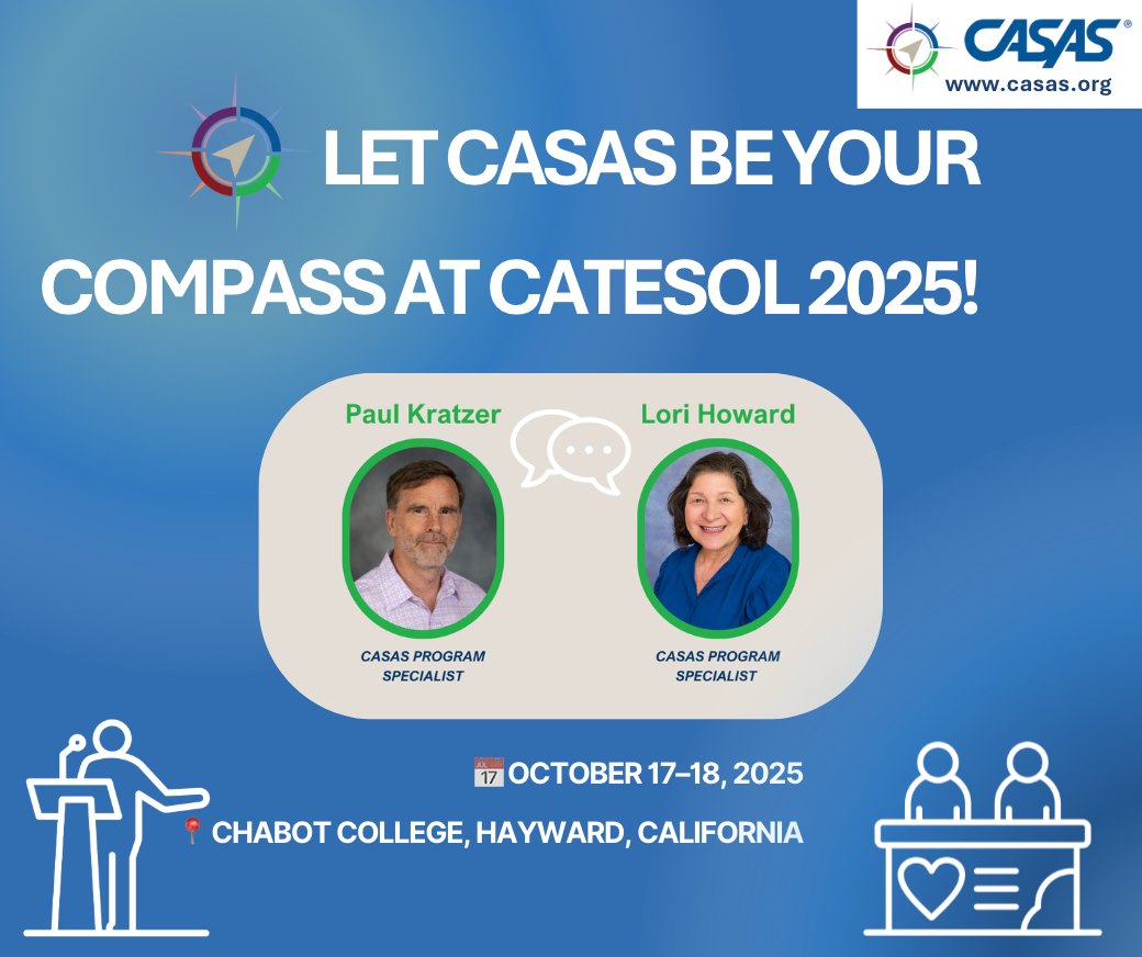 CASAS - 🧭 Let CASAS Be Your Compass at CATESOL 2025! Stop... | Facebook