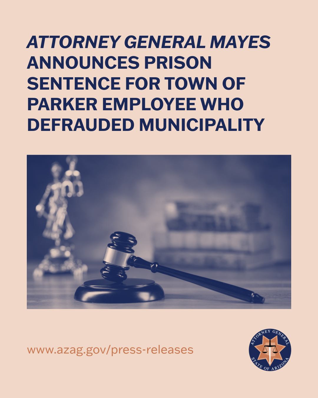 Arizona - Today, Attorney General Kris Mayes announced the sentencing ...