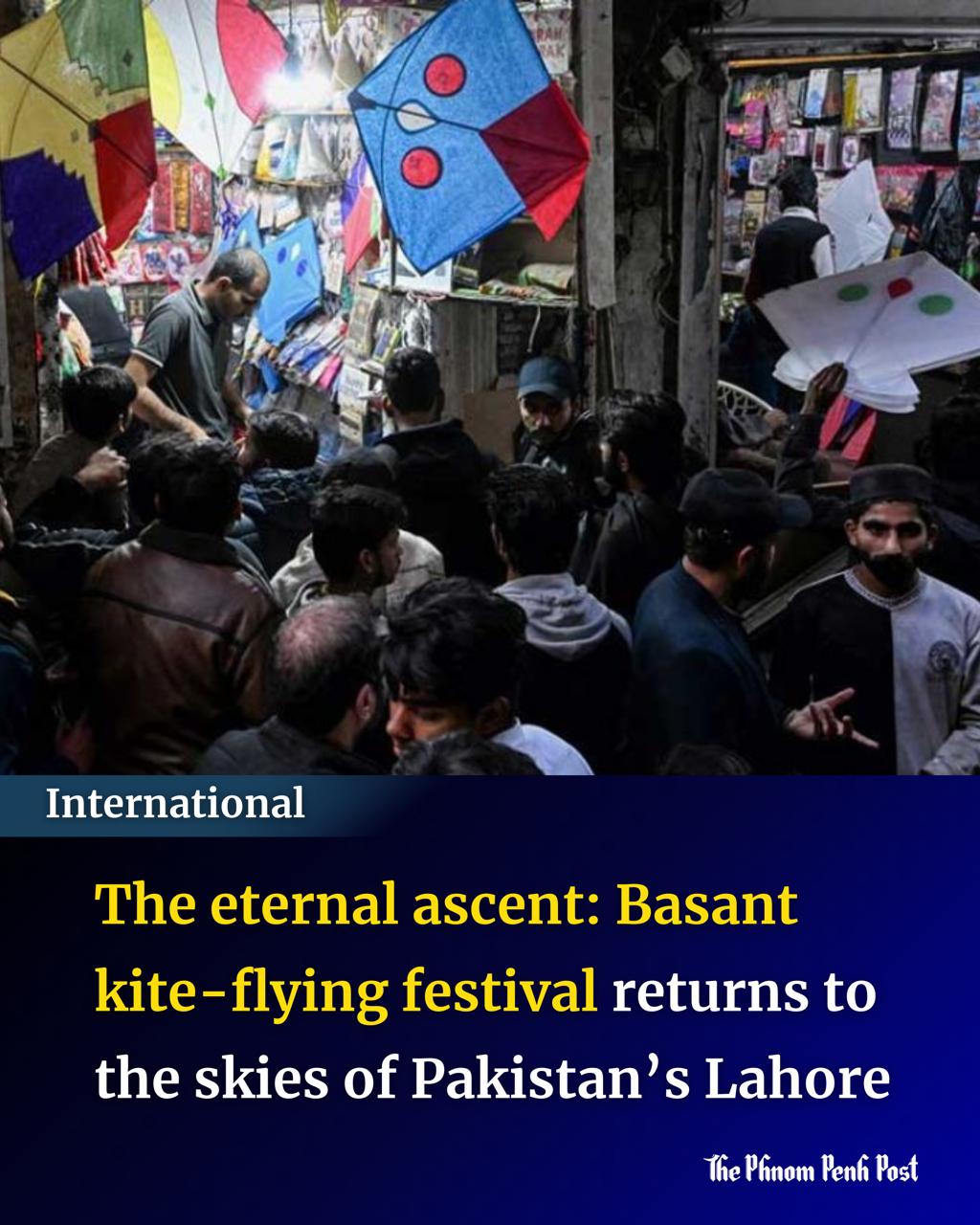 The Phnom - After years of silence, Basant returns, and Lahore’s kites ...