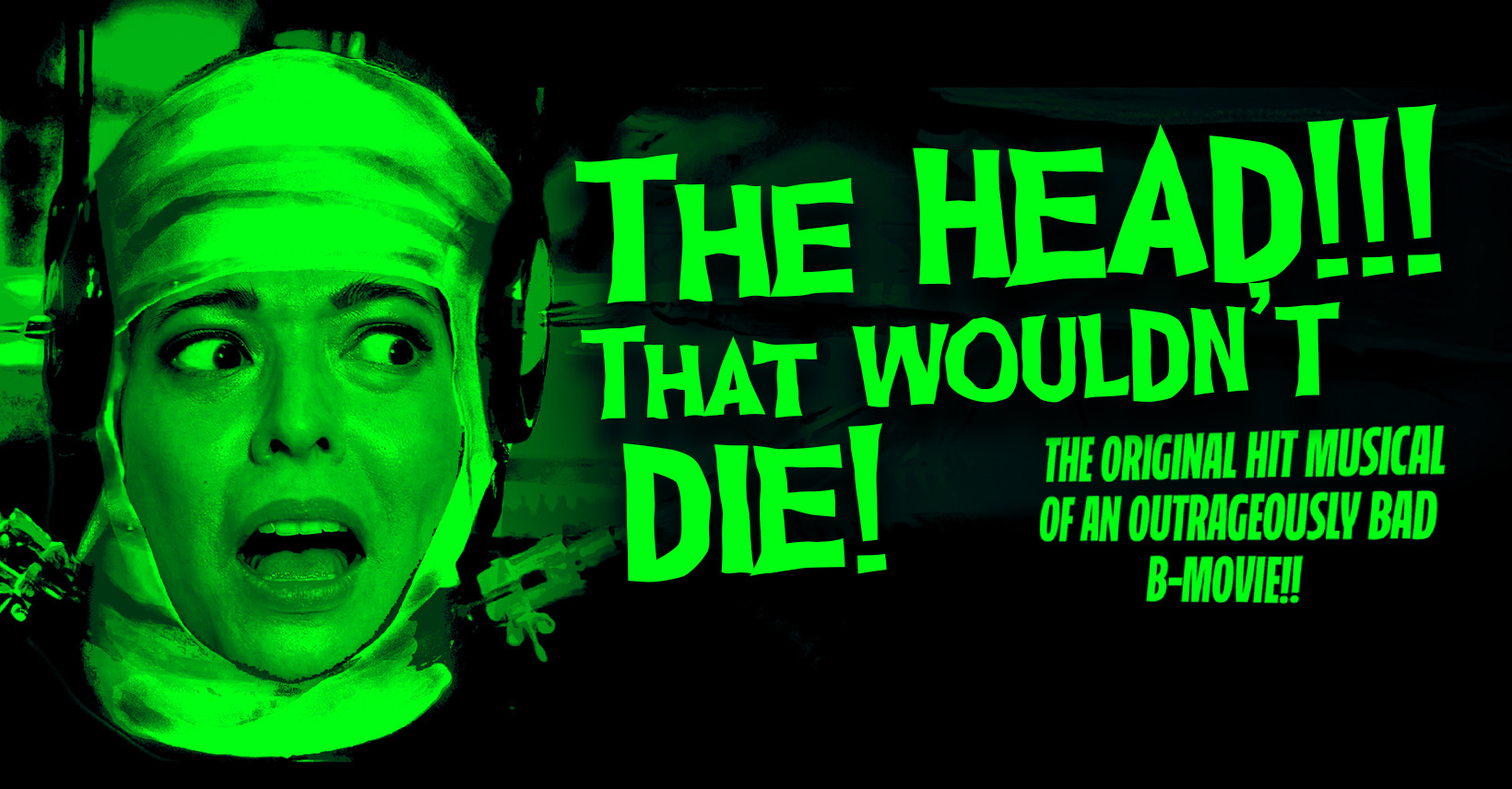 Theater - Introducing the cast of The HEAD!!! That Wouldn't DIE! The ...
