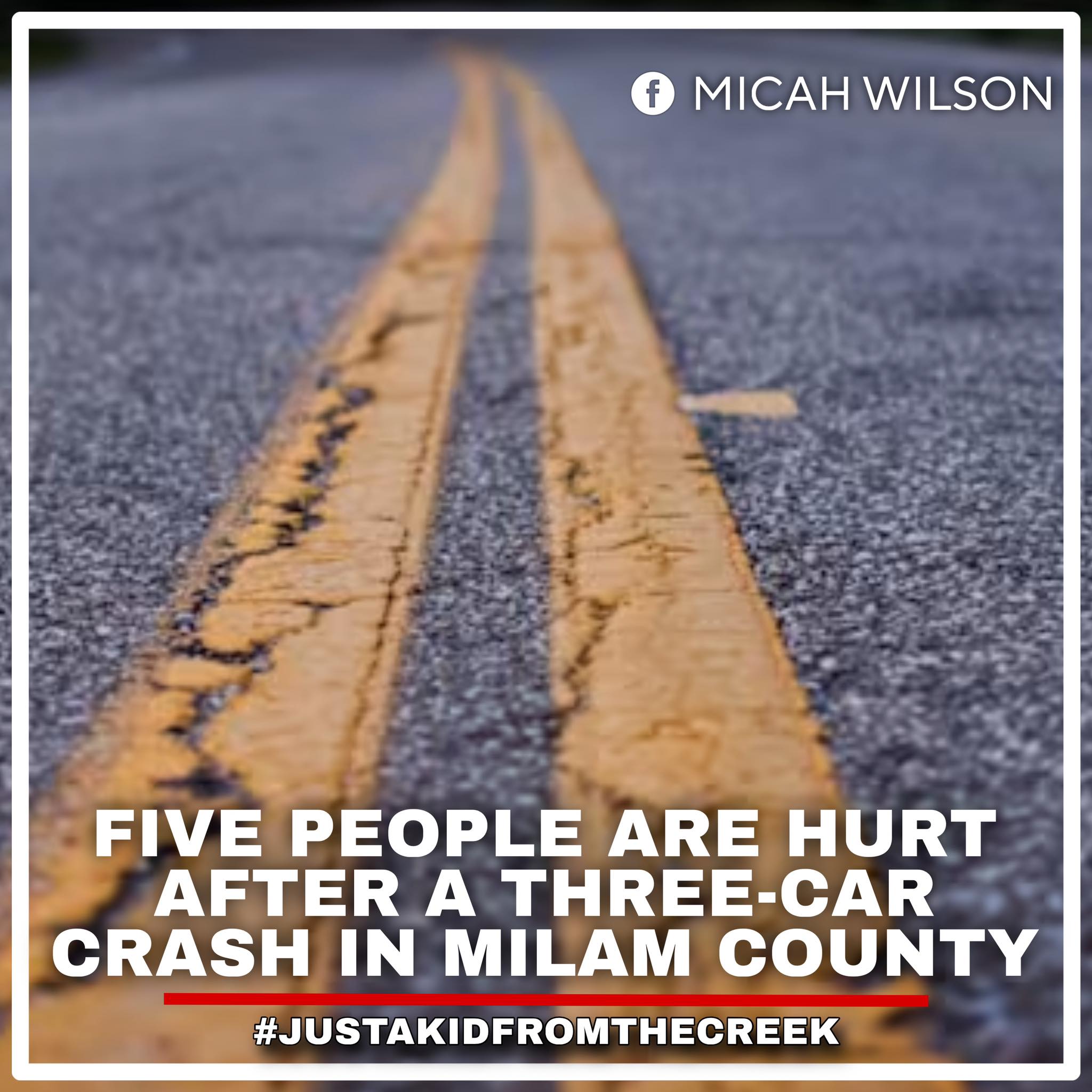Micah - MILAM COUNTY CRASH: Five people are hurt in a three car crash ...