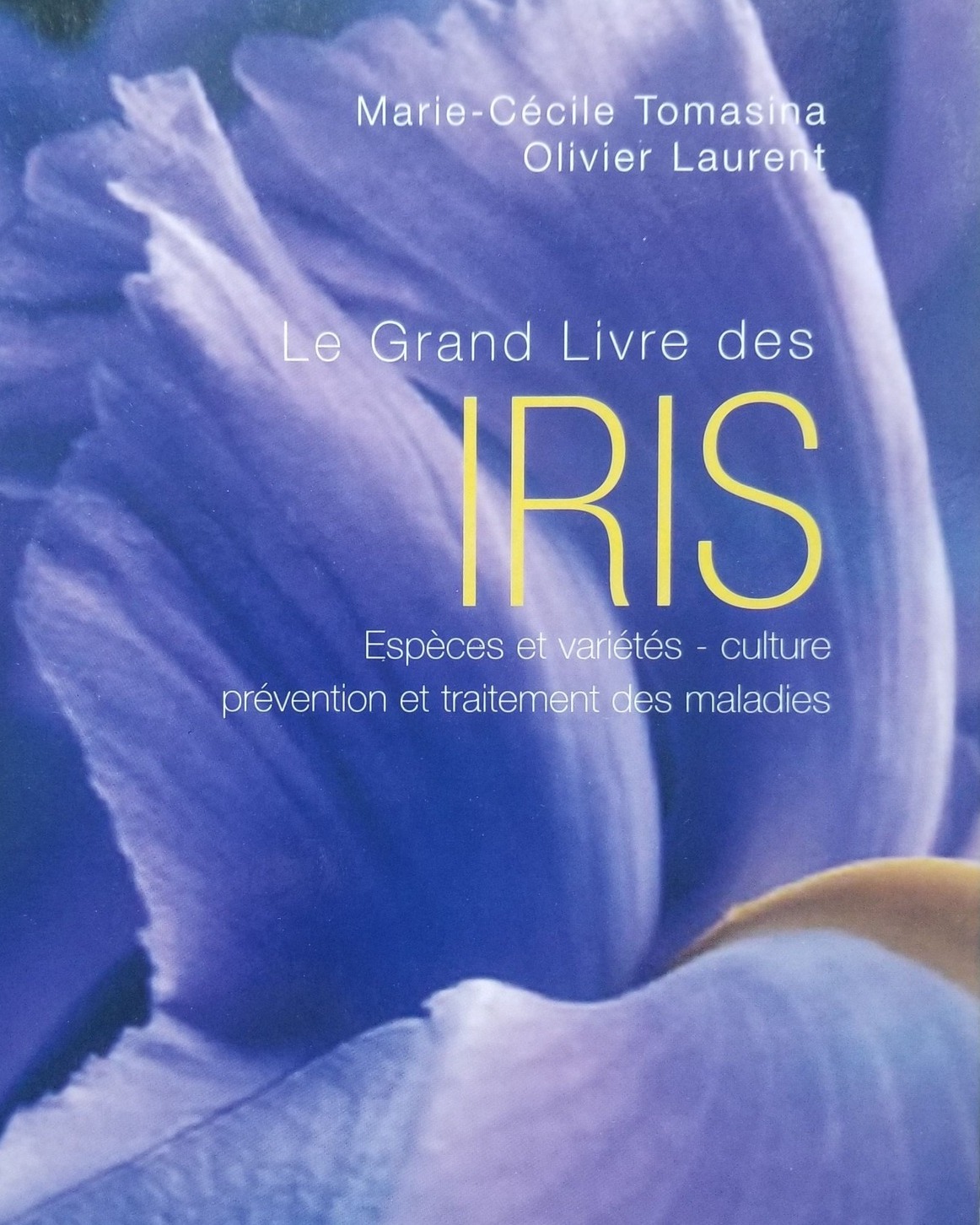 OUVRAGE 📬📄📙 : LE GRAND LIVRE DES... - SFIB Iris et Bulbeuses | Facebook