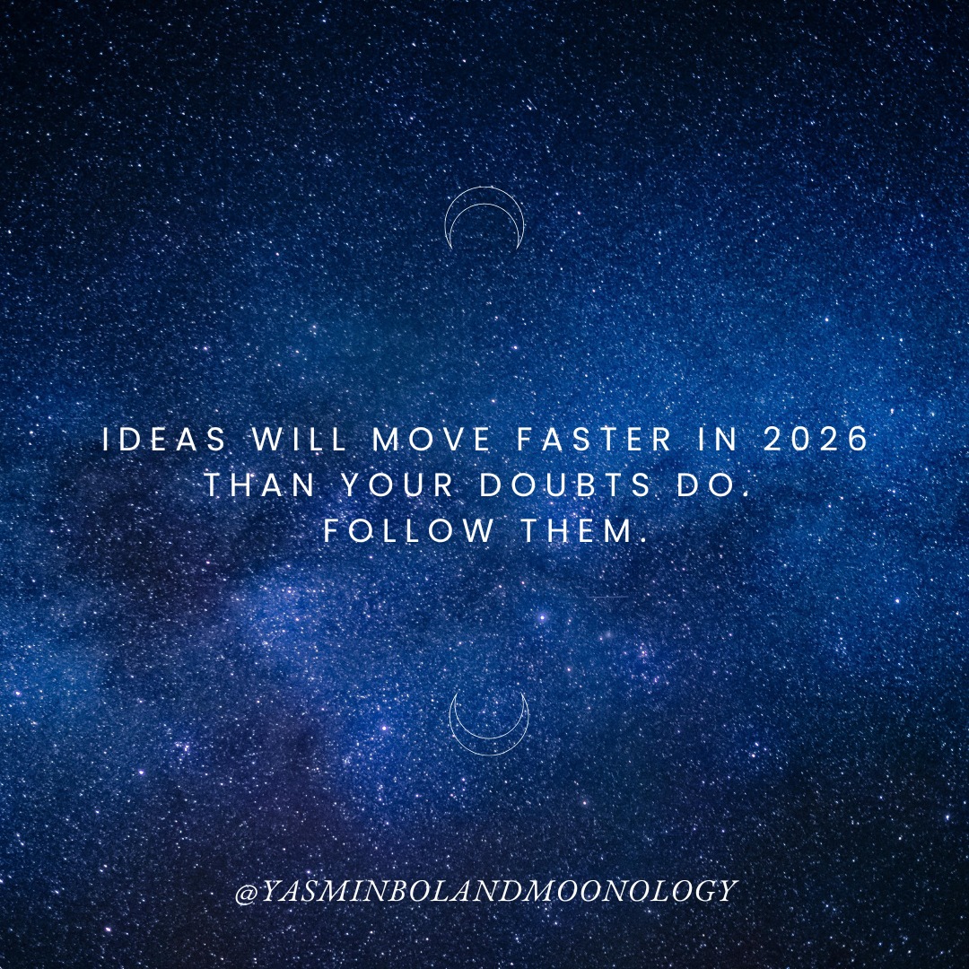 Yasmin - 💫 Your ideas will move faster than your doubts in 2026 — and ...
