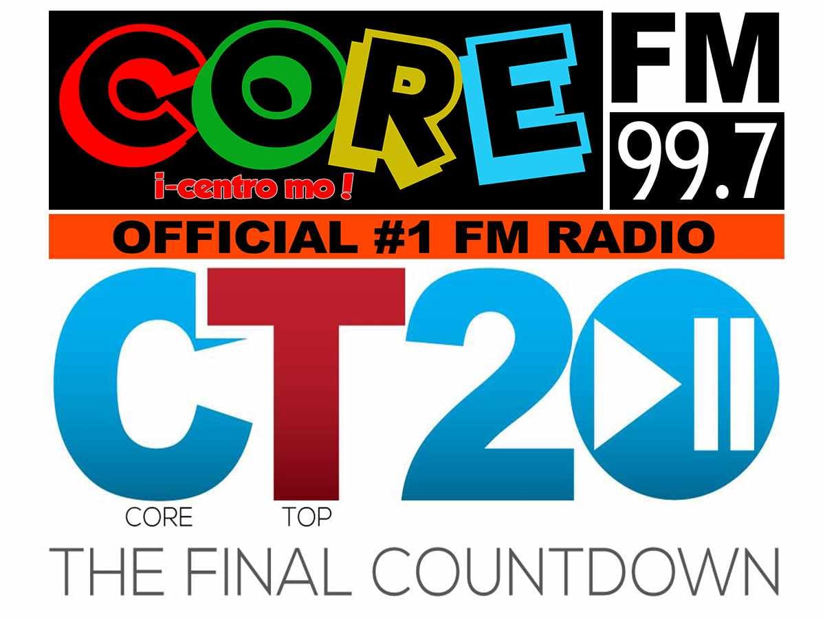 HEARTBEATS - 99.7 Core FM VIGAN: CT20 (CORE TOP 20) WEEKEND COUNTDOWN ...