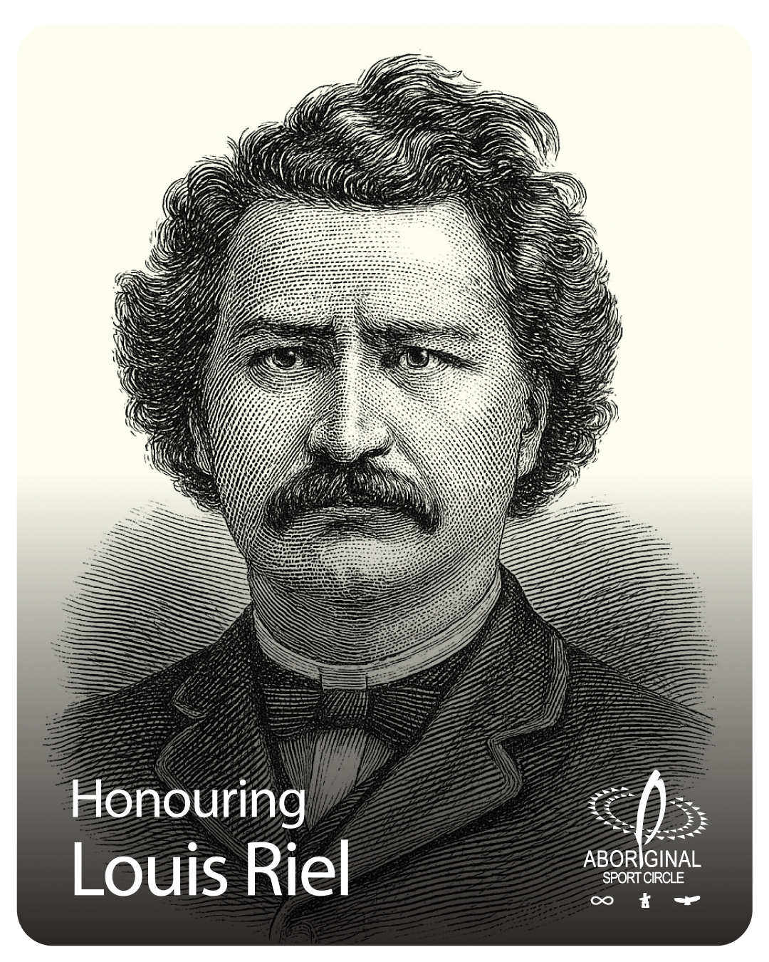 Aboriginal - On November 16th, we honour the legacy of Louis Riel, a ...