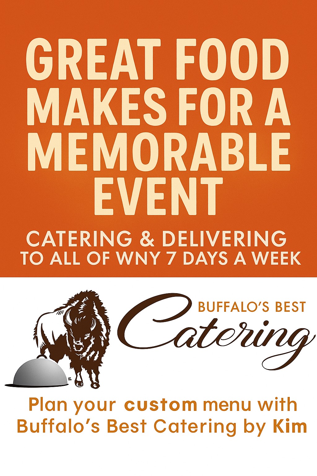 🎉 Great food = great... - Buffalo's Best Catering By Kim | Facebook