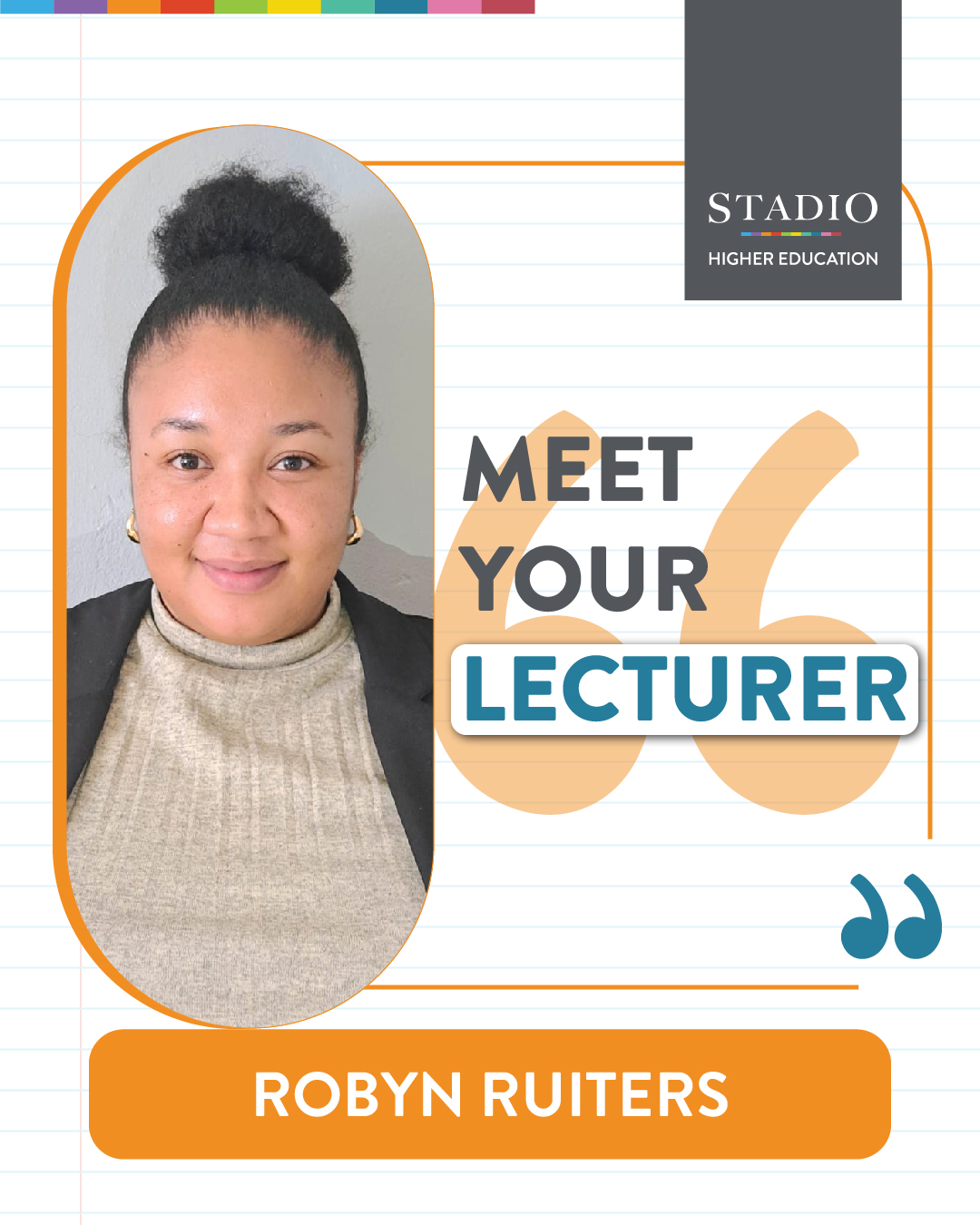 Meet your Lecturer, Robyn... - Stadio Higher Education | Facebook
