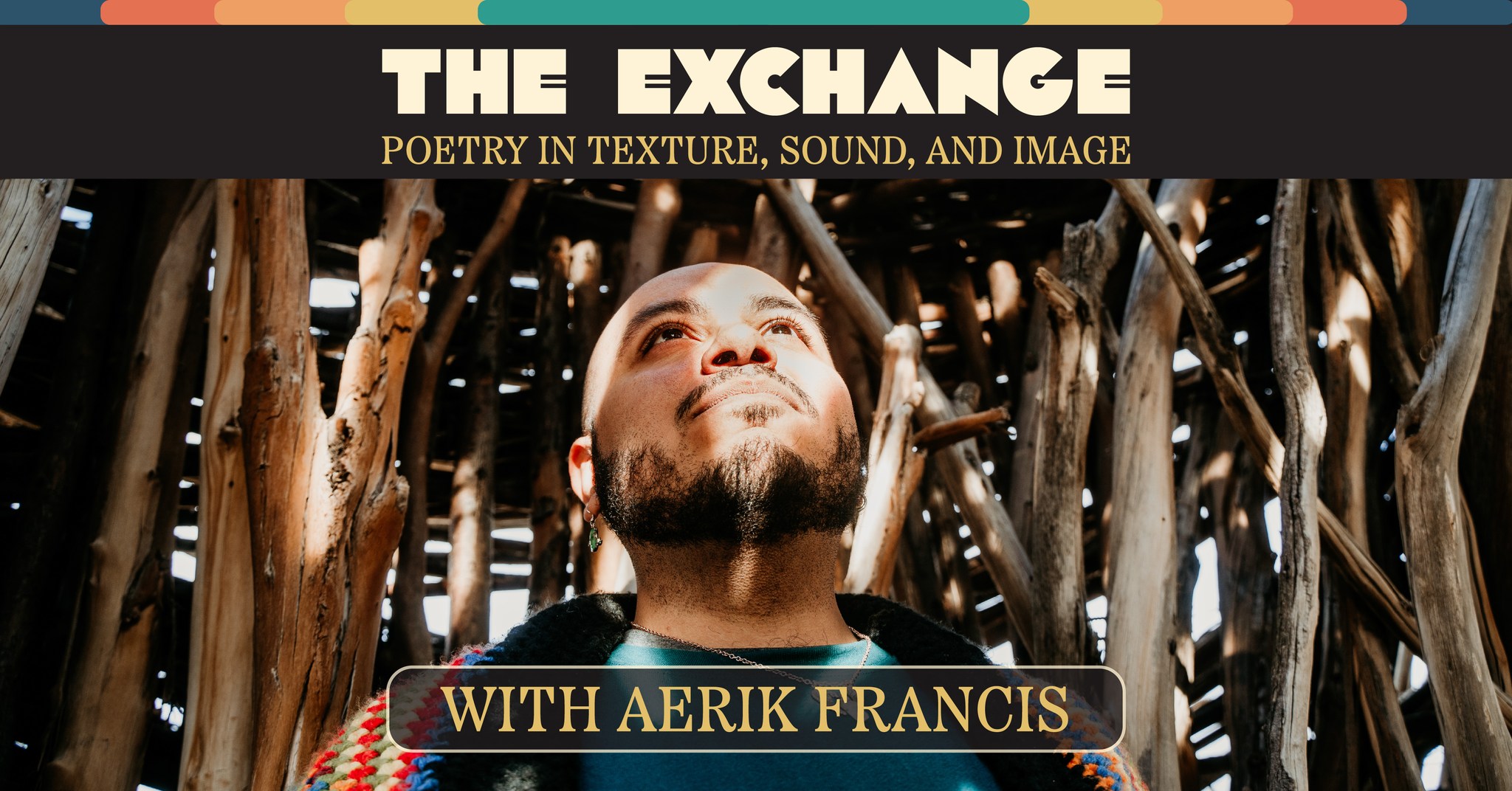 The Exchange: Poetry in Texture, Sound, and Image