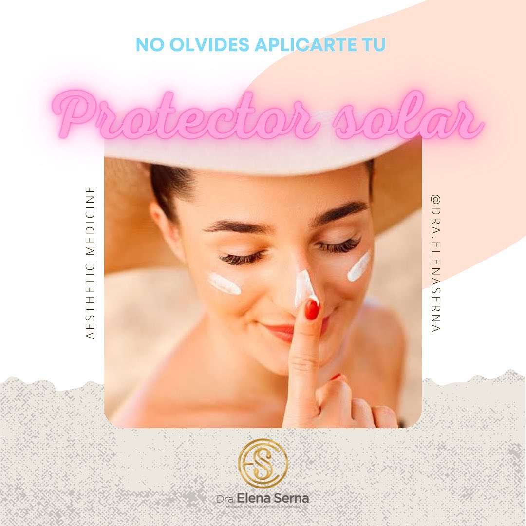 Dra.Elena serna - ¿Sabías qué? Los protectores solares son agentes que ...