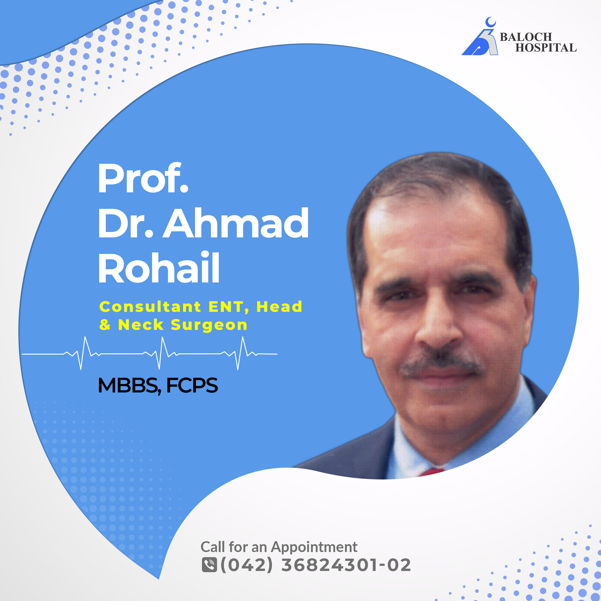 Baloch Hospital - Dr. Ahmed Rohail is a consultant ENT... | Facebook