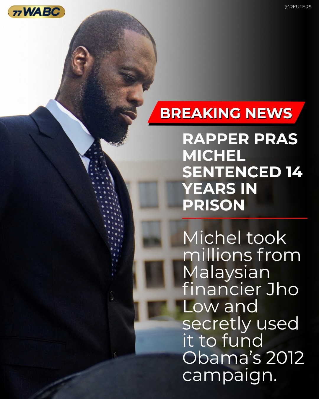77 - Rapper Pras Michel has been sentenced to 14 years in prison over ...