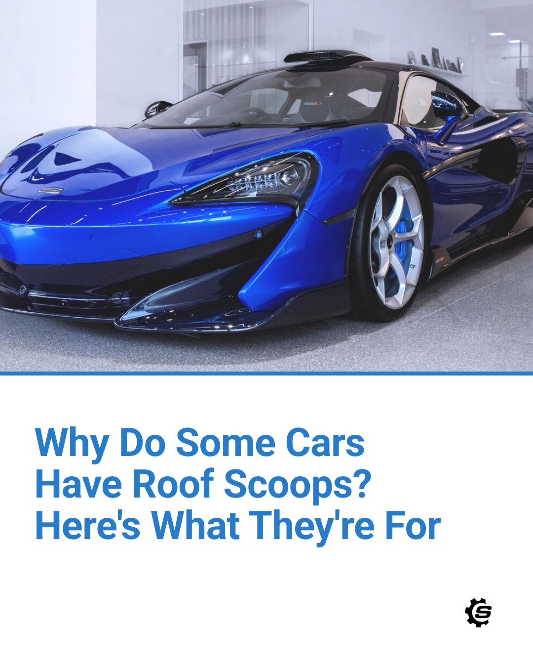 What is the purpose of a roof scoop on high-performance cars?